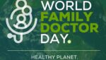 Día de la Medicina Familiar y Comunitaria: La importancia de la salud planetaria centra la campaña de la WONCA por este día